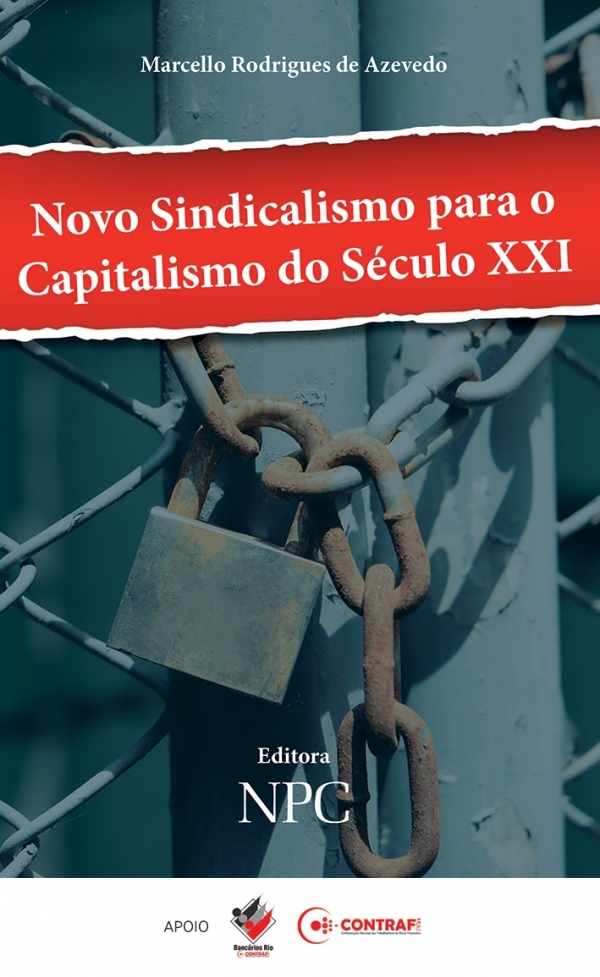 Bancário lança livro sobre desafios do movimento sindical frente às transformações do capitalismo