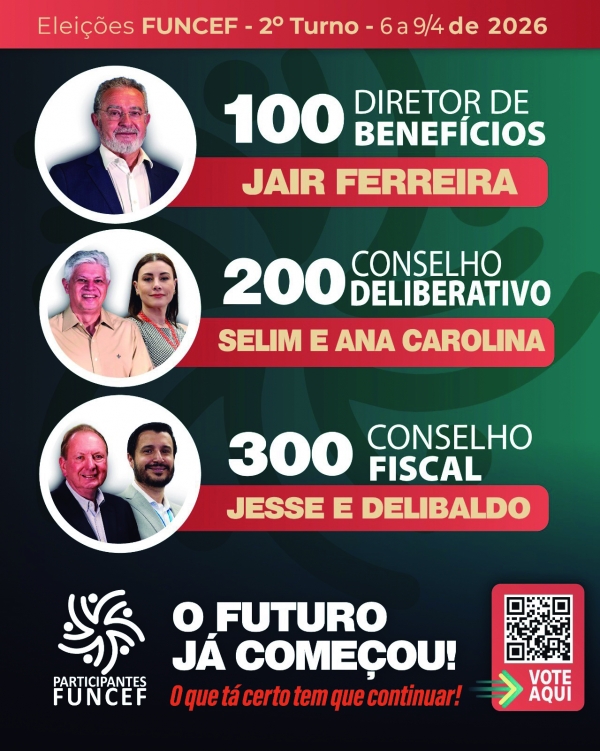 Segundo turno das Elei&ccedil;&otilde;es na  Funcef vai at&eacute; quinta-feira (9)