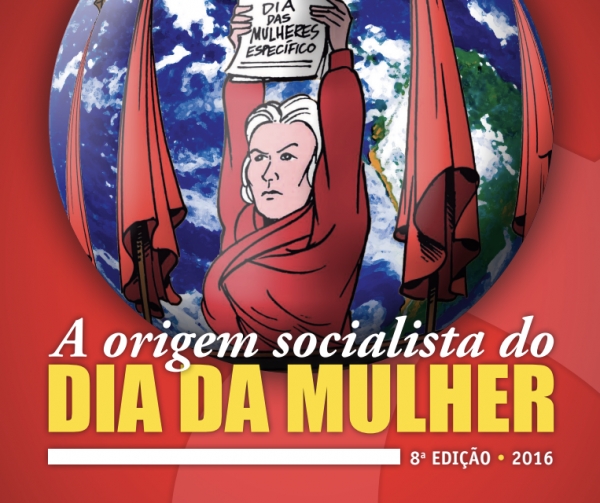 A origem Socialista do Dia da Mulher