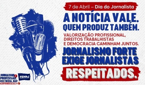Dia do Jornalista: valorizar quem informa &eacute; defender a democracia!