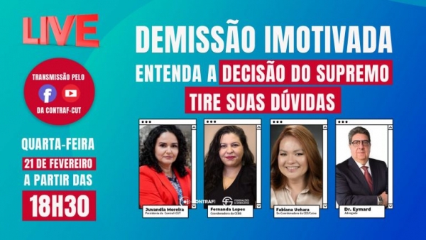 Live vai debater decisão do STF que proíbe demissão imotivada de concursados de empresas públicas