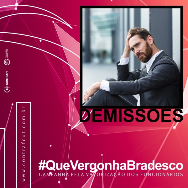 Hoje tem nova campanha no Twitter contra demissões no Bradesco