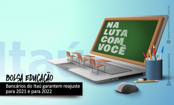 Bancários conquistam reajuste no Programa Bolsa Auxílio Educação do Itaú